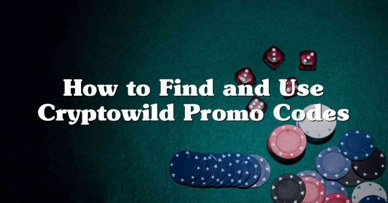 How to Find and Use Cryptowild Promo Codes