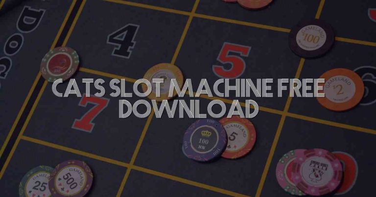 Cats Slot Machine Free Download