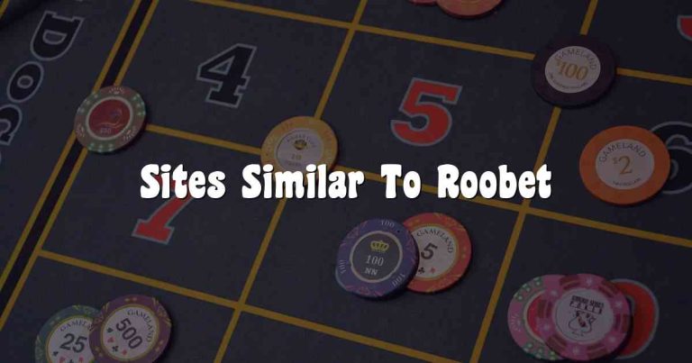 Sites Similar To Roobet