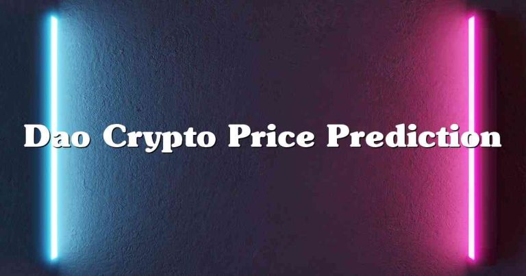 Dao Crypto Price Prediction