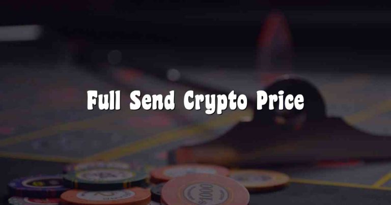 Full Send Crypto Price