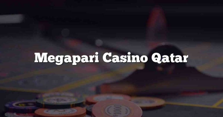 Megapari Casino Qatar