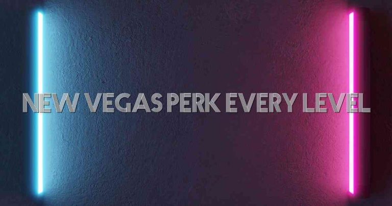 New Vegas Perk Every Level