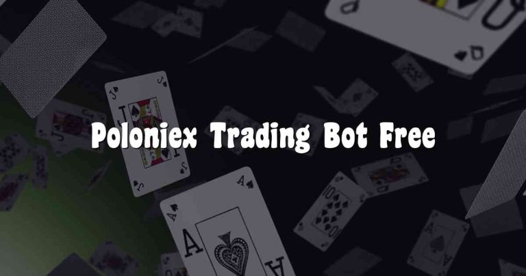 Poloniex Trading Bot Free