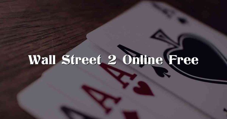 Wall Street 2 Online Free