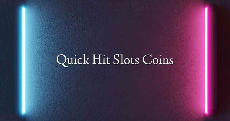 Quick Hit Slots Coins