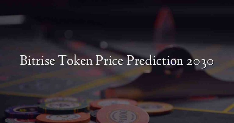 Bitrise Token Price Prediction 2030