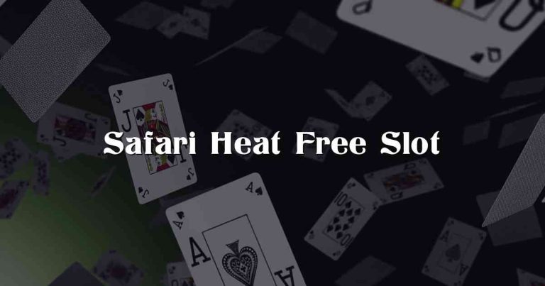 Safari Heat Free Slot
