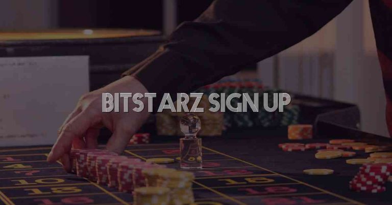 Bitstarz Sign Up